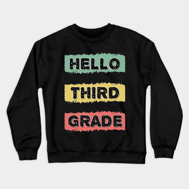 Hello Third Grade Cute Back to School RETRO Gift for Kids and Teachers Crewneck Sweatshirt by Naumovski